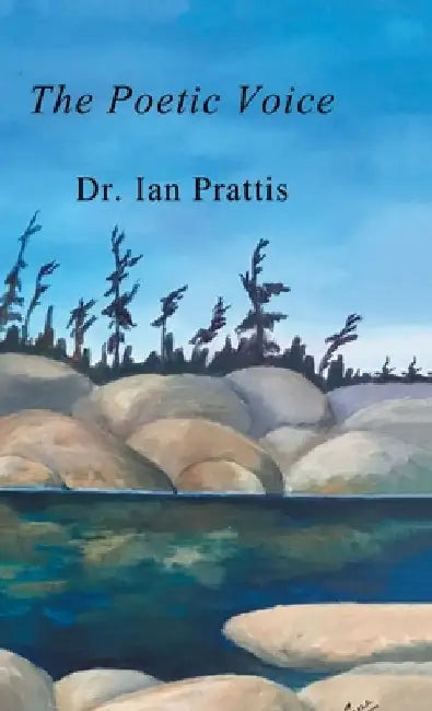 The Poetic Voice by Ian Prattis