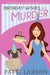 Birthday Wishes and Murder by Patti Larsen