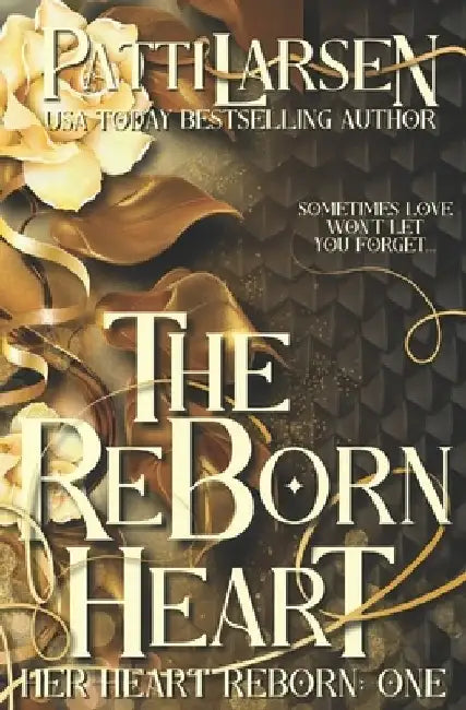 The Reborn Heart by Patti Larsen