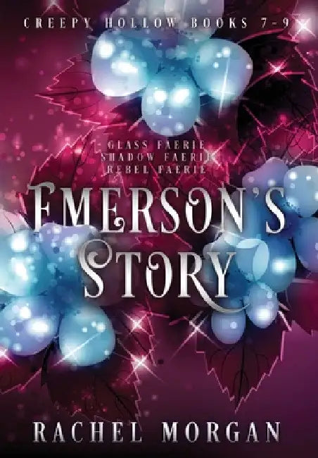 Emerson's Story (Creepy Hollow Books 7, 8 & 9) by Rachel Morgan