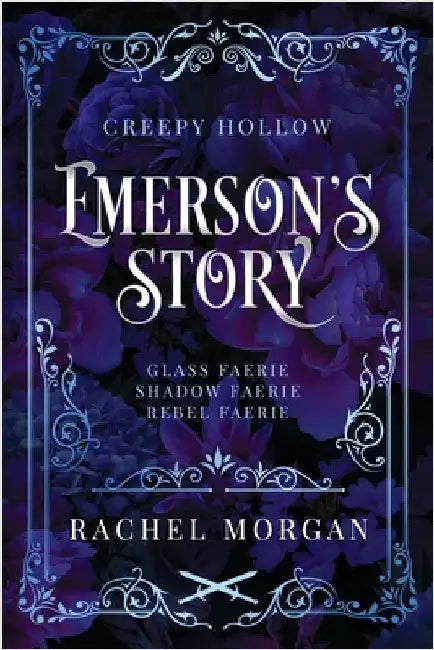 Emerson's Story (Creepy Hollow Books 7, 8 & 9) by Morgan, Rachel
