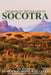 Socotra: Memoir on the Island of Socotra by James Wellsted, Ibn Al Hamra