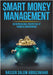 Smart Money Management: Entrepreneurial Perspective of Financial Independence by Abouzakhar, Nasser Salem