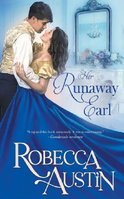 Her Runaway Earl by Robecca Austin