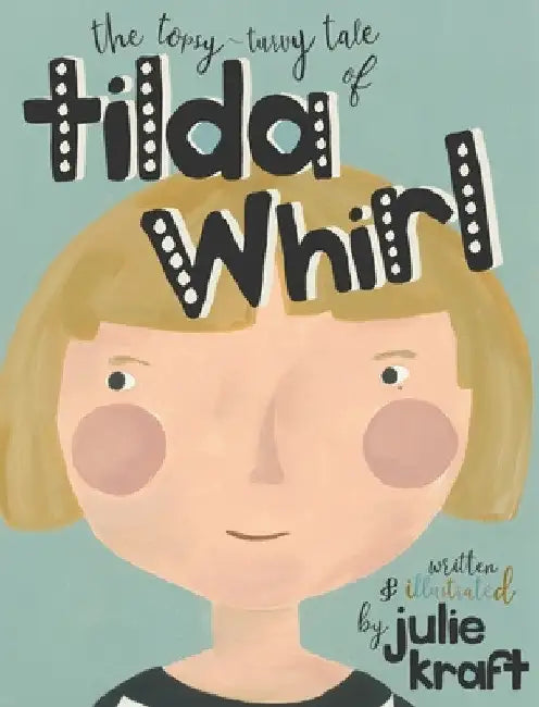 Tilda Whirl by Julie Kraft