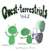 Quest-terrestrials Vol. 2 by Malgosia Krol