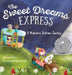 The Sweet Dreams Express: A Meditative Bedtime Journey by Kristin Pierce