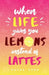 When Life Gives You Lemons Instead Of Lattes by Rayna York