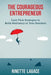 The Courageous Entrepreneur: Cash Flow Strategies to Build Resiliency in Your Business by Rinette Lagace