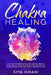 Chakra Healing by Siya Ishani
