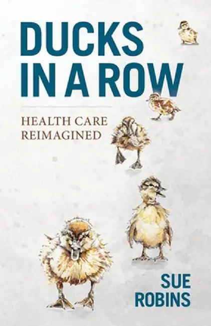Ducks in a Row by Sue Robins