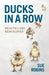 Ducks in a Row by Sue Robins