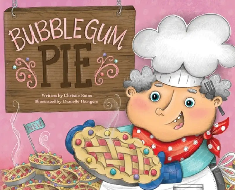 Bubblegum Pie by Christie Rains