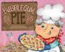 Bubblegum Pie by Christie Rains
