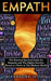 Empath: The Practical Survival Guide for Empaths And The Highly Sensitive Person to Thrive in The Modern World by Alexandra Jessen