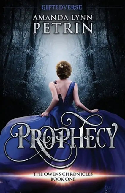 Prophecy by Amanda Lynn Petrin