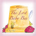 The Lost Baby Bee by Roxy Reed