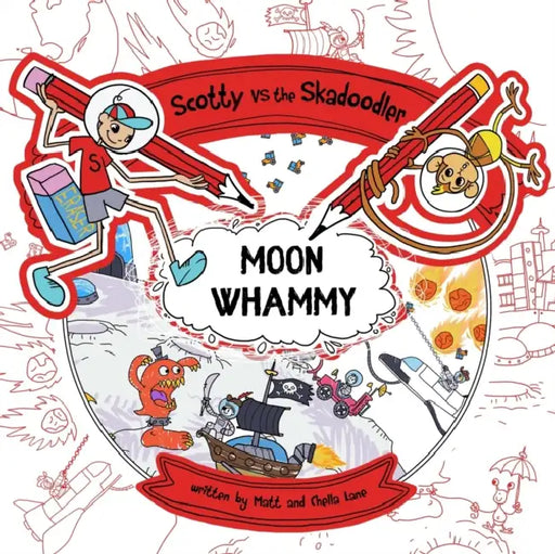 Scotty vs The Skadoodler by Matt and Chella Lane