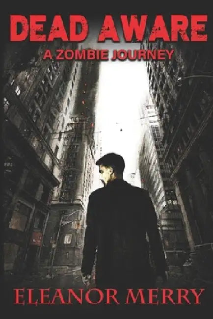 Dead Aware: A Zombie Journey: (Dead Aware Book 1) by Brian Scutt
