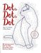 Dot to Dot to Dot: 88 Advanced Dot to Dot Puzzles with Extra Dots by Roy W. P. Reed