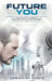 Future You: Essential Future Technologies You Need To Know To Survive The Digital Era by Jason Strong