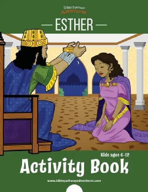 Esther Activity Book by Bible Pathway Adventures, Pip Reid