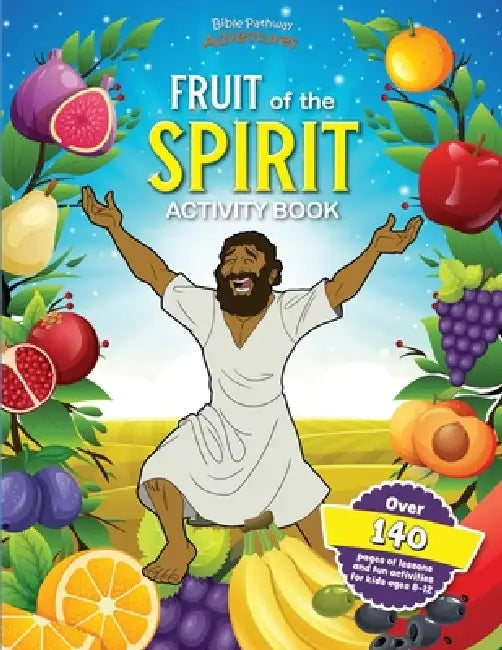 Fruit of the Spirit Activity Book by Bible Pathway Adventures, Pip Reid