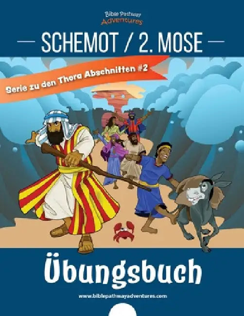 Schemot / 2. Mose Übungsbuch by Bible Pathway Adventures
