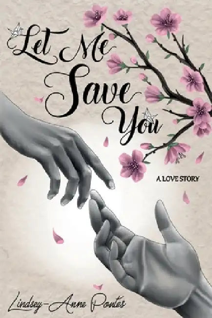 Let Me Save You by Lindsey-Anne Pontes