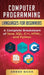 Computer Programming Languages for Beginners: A Complete Breakdown of Java, SQL, C]+, HTML, and Python by Adesh Silva
