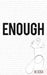 Enough by Sosa, M.