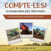 Compte-les ! 50 Problèmes des Tracteurs: Un livre de comptage, d'orthographe et de sécurité by M. Larson