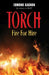 Torch: Fire for Hire by Edmond Gagnon