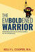 The Emboldened Warrior by Kelly L. Cooper