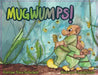 Mugwumps by Steve Sutherland, Cassidy Snow