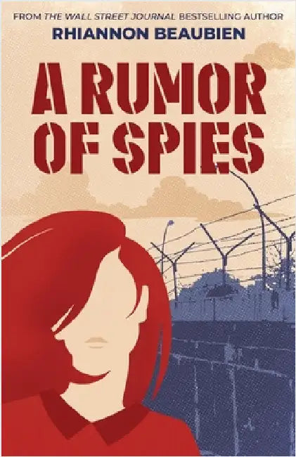 A Rumor of Spies by Beaubien, Rhiannon