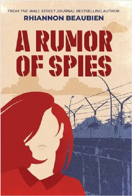 A Rumor of Spies by Beaubien, Rhiannon