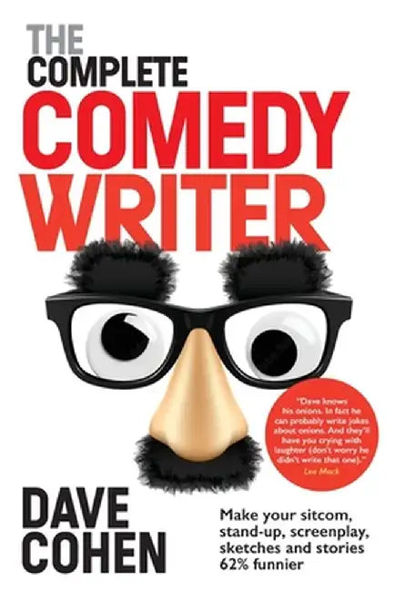 The Complete Comedy Writer by Dave Cohen