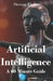 Artificial Intelligence: A 60 Minute Guide by Steven Finlay