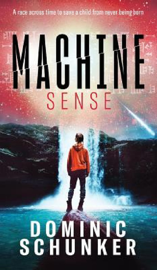 Machine Sense by Dominic Schunker