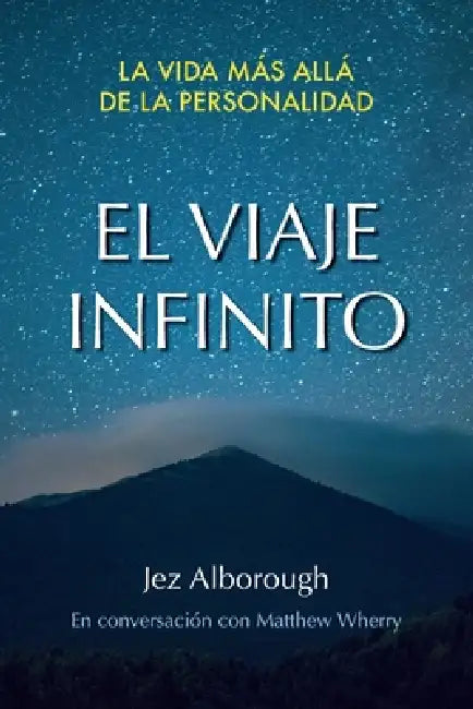 El Viaje Infinito by Jez Alborough