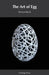 The Art Of Egg by Sharon Black