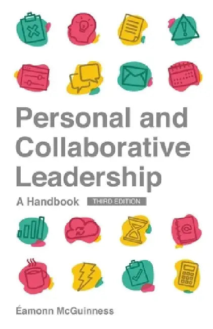 Personal and Collaborative Leadership: A Handbook by Éamonn McGuinness