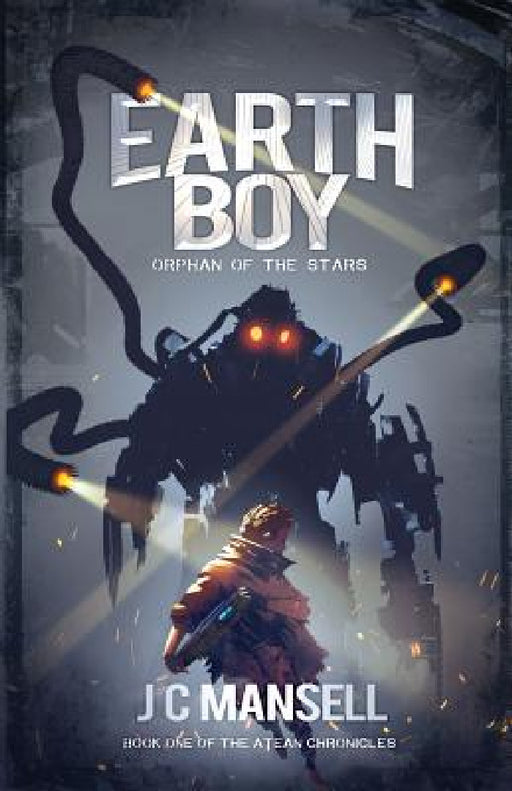 Earth Boy: Orphan of the Stars by Jc Mansell