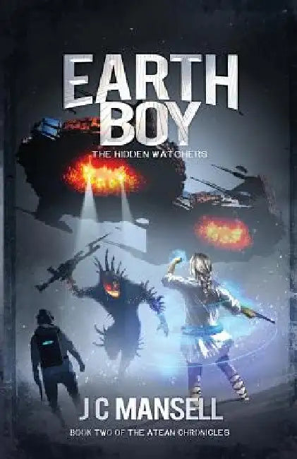 Earth Boy: The Hidden Watchers by Jc Mansell