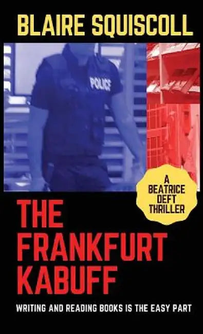 The Frankfurt Kabuff by Blaire Squiscoll