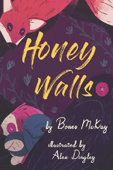 Honey Walls by Bones McKay