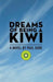 Dreams of Being a Kiwi by Paul Dore