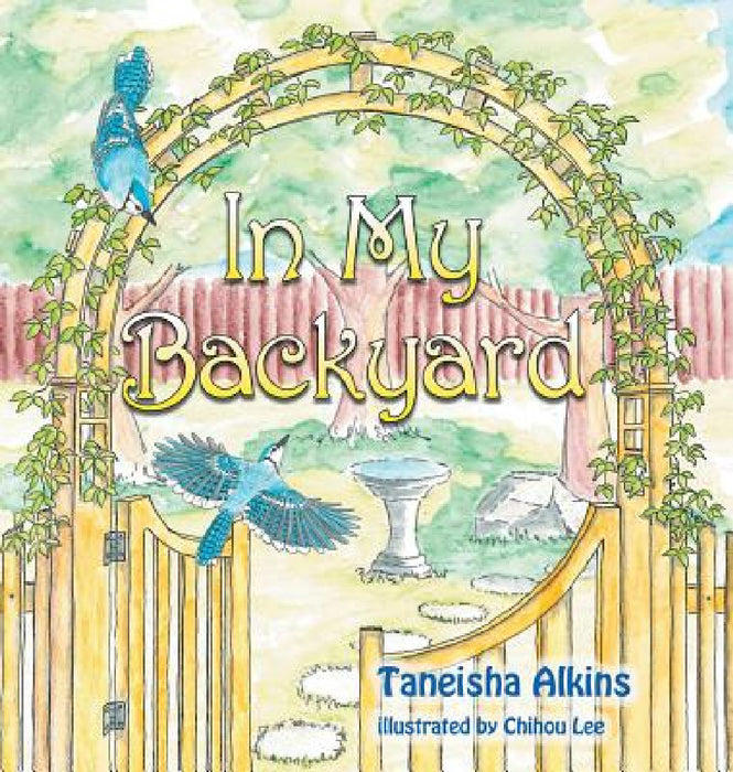 In My Backyard by Taneisha Alkins, Chihou Lee