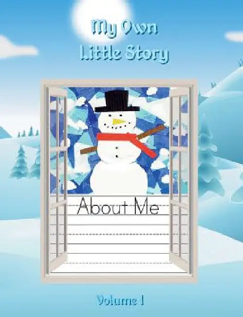 My Own Little Story: Volume 1: About Me by Curtis Walker